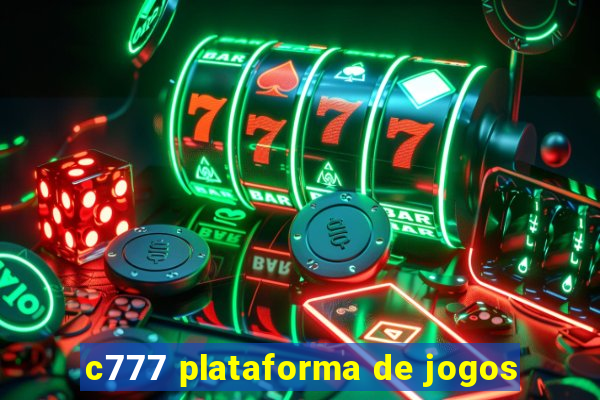 c777 plataforma de jogos